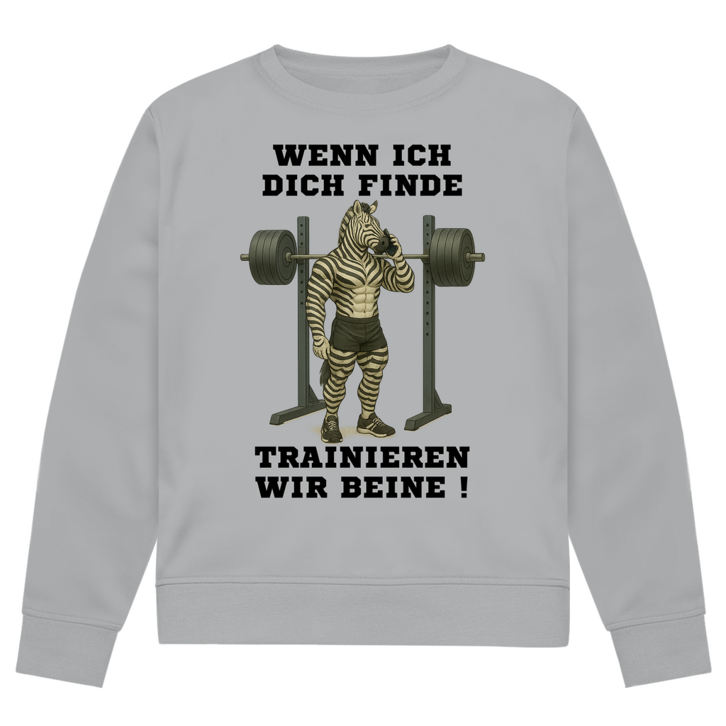WENN ICH DICH FINDE TRAINIEREN WIR BEINE !