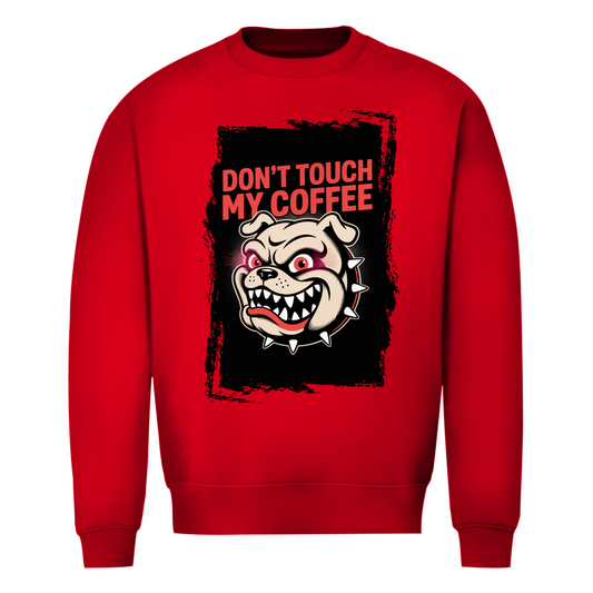 Don´t Touch my Coffee