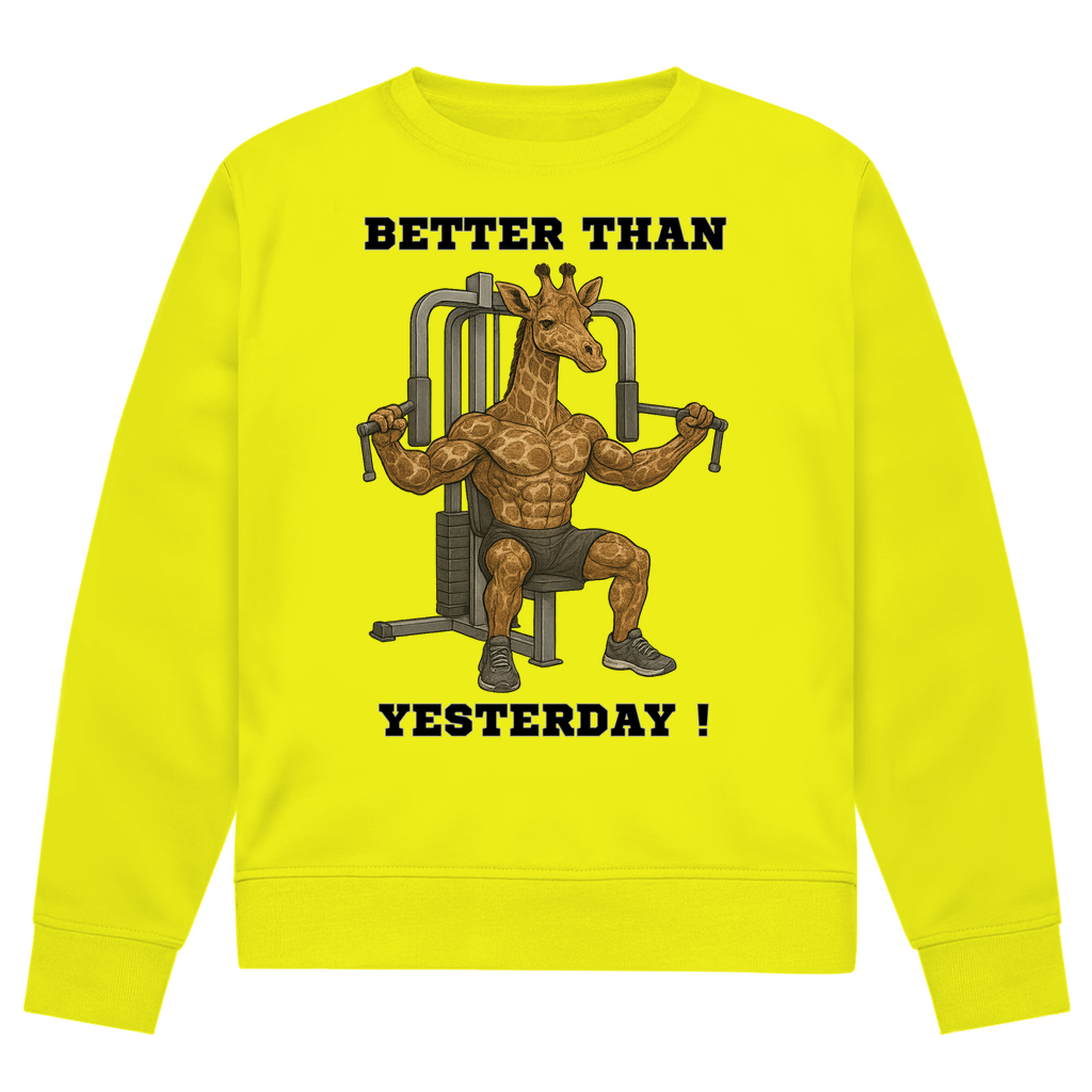 BETTER THAN YESTERDAY !
