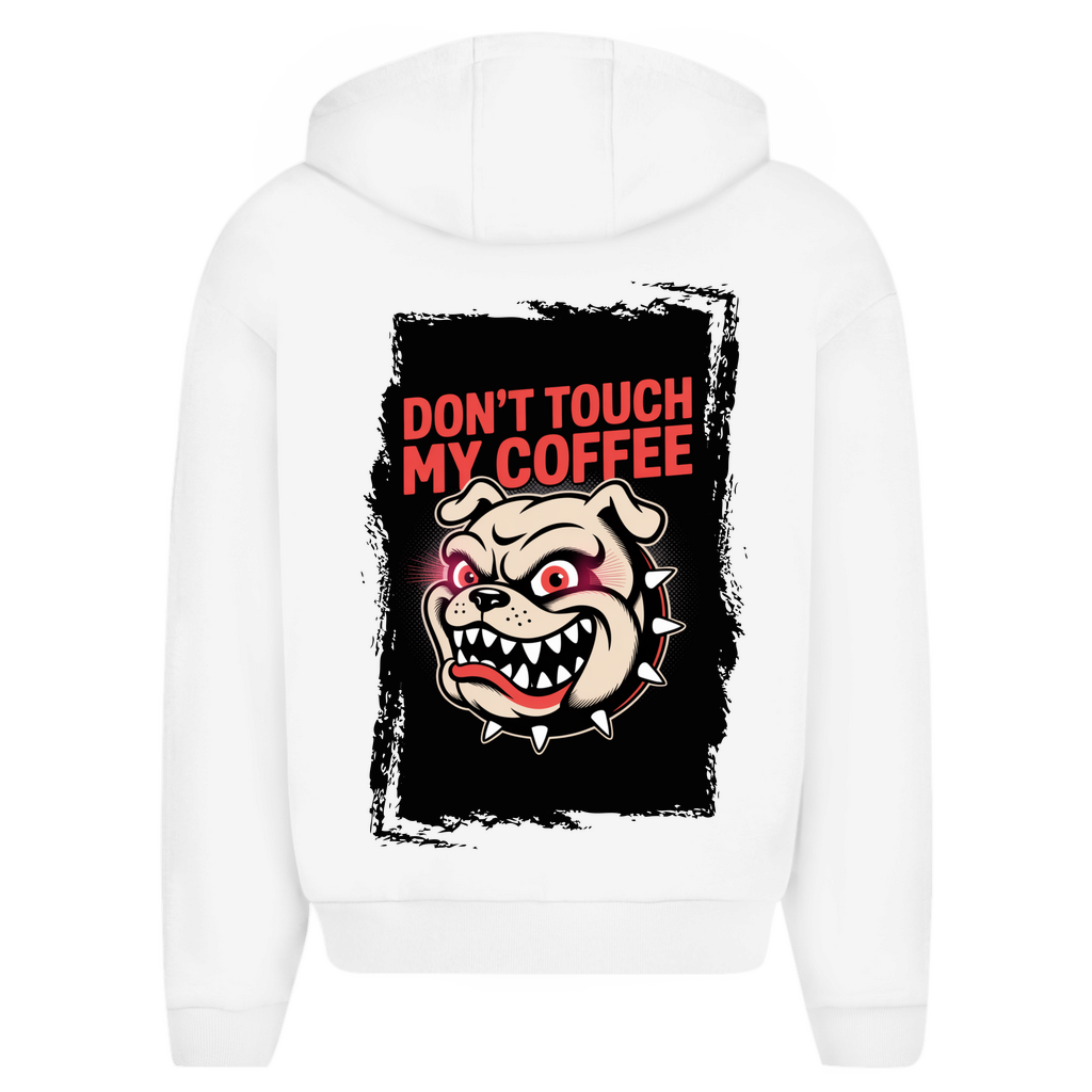 Don´t Touch my Coffee ( DTF / Hinten )