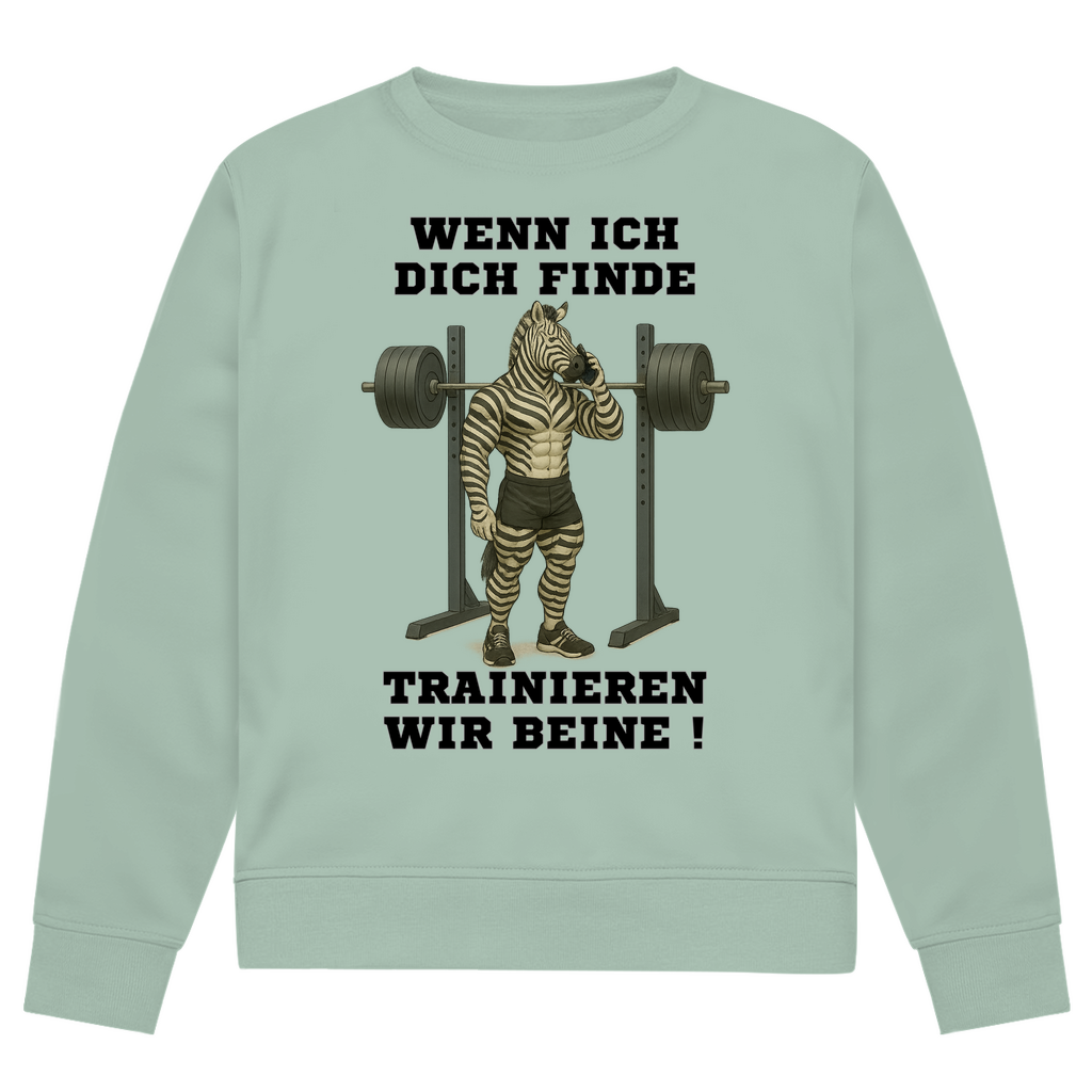 WENN ICH DICH FINDE TRAINIEREN WIR BEINE !