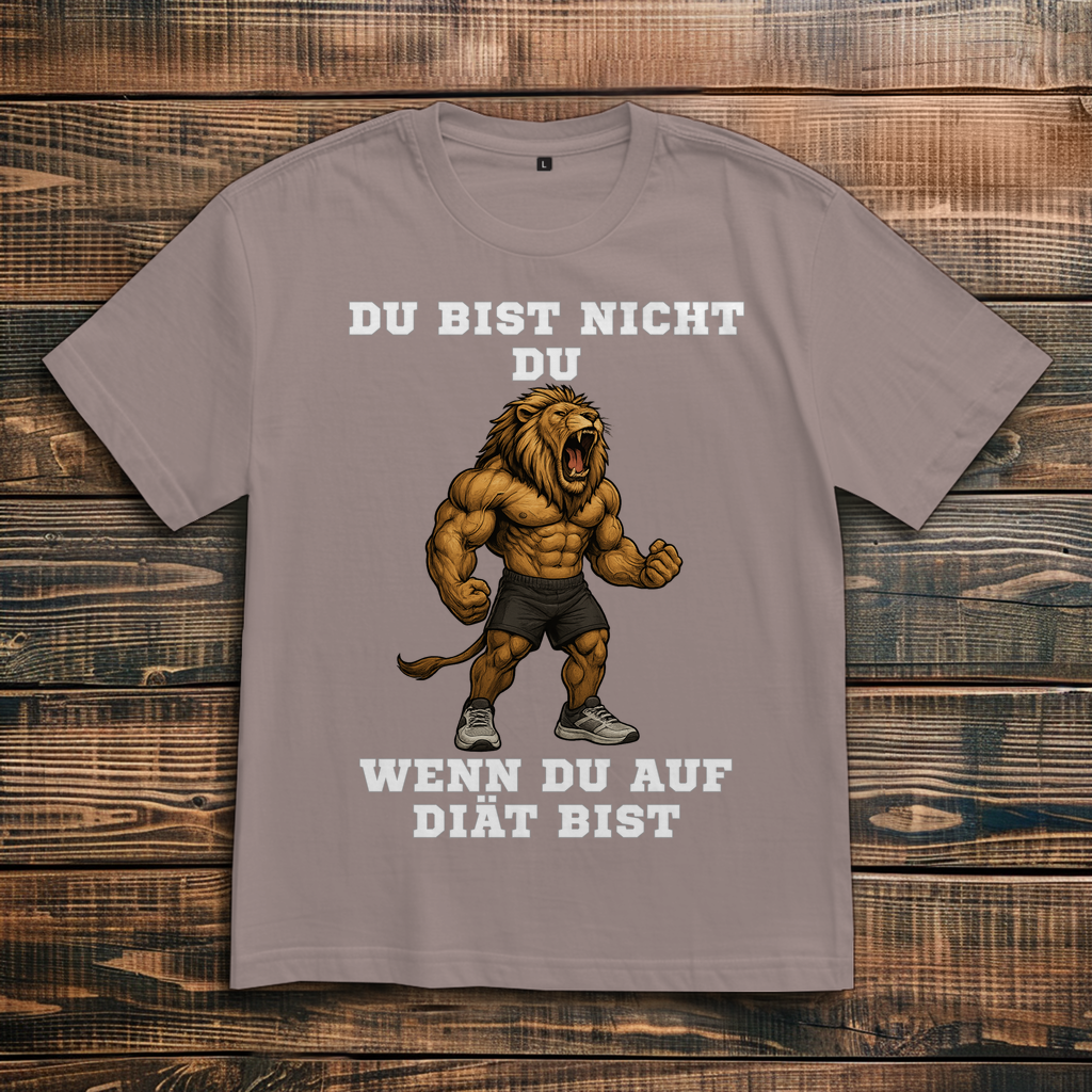DU BIST NICHT DU WENN DU AUF DIÄT BIST ( DTF / Vorne )