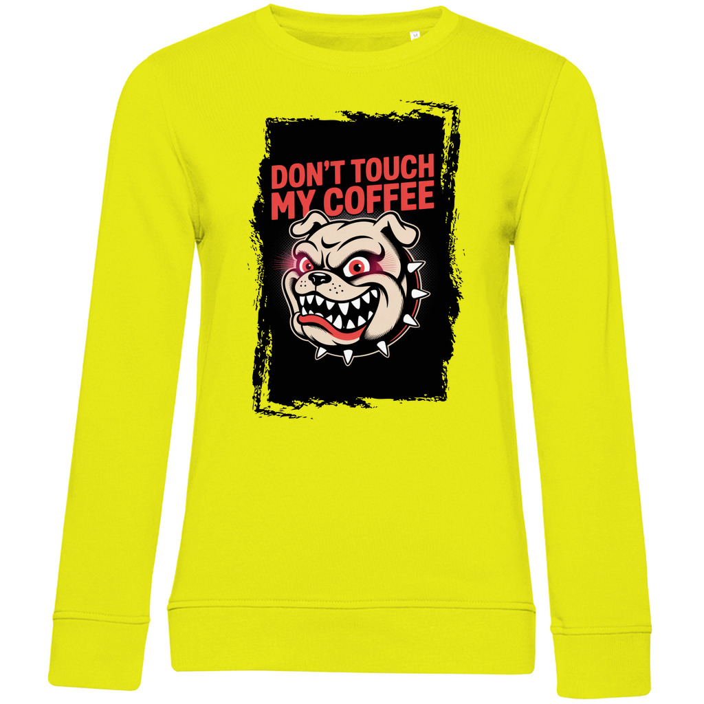 Don´t Touch my Coffee ( DTF / Vorne )