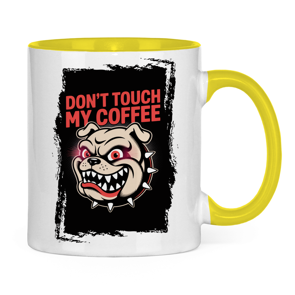 Don´t Touch my Coffee ( Vorne + Hinten )