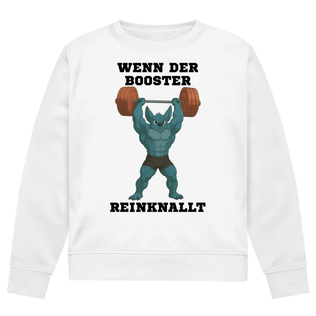 WENN DER BOOSTER REINKNALLT