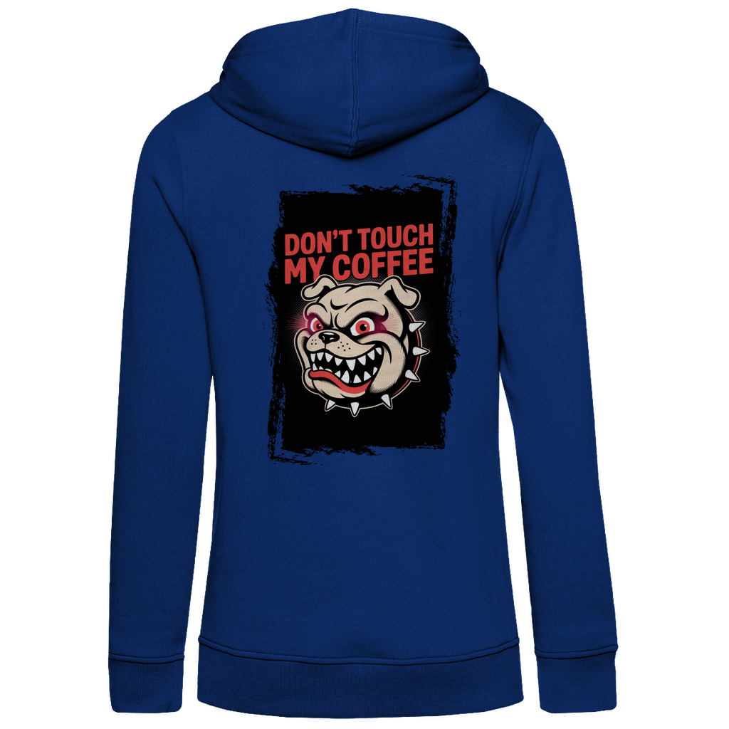 Don´t Touch my Coffee ( DTF / Hinten )