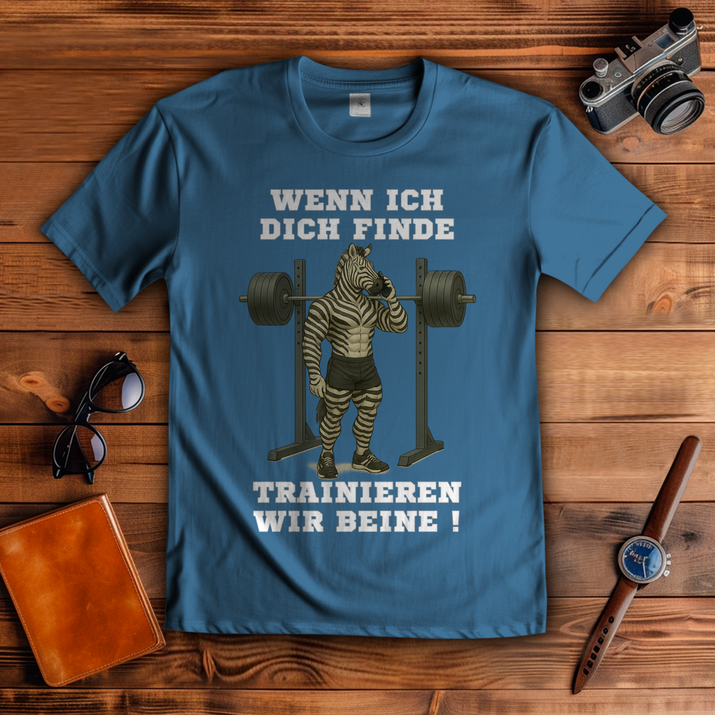 WENN ICH DICH FINDE TRAINIEREN WIR BEINE ! ( DTF / Vorne )