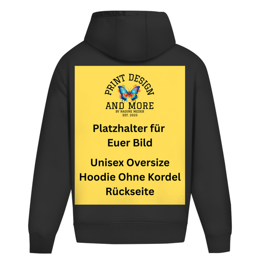 Unisex Oversize Hoodie Ohne Kordel Rückseite DTF
