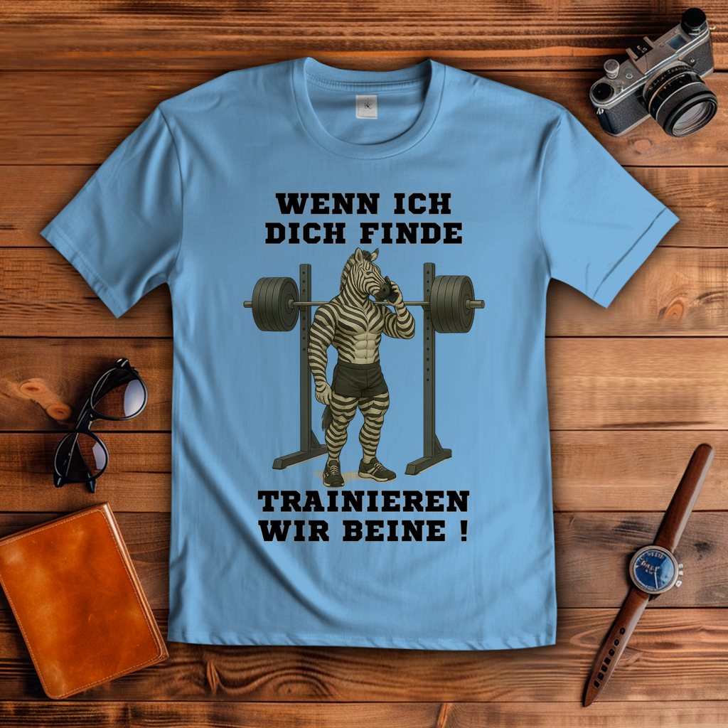 WENN ICH DICH FINDE TRAINIEREN WIR BEINE ! ( DTF / Vorne )