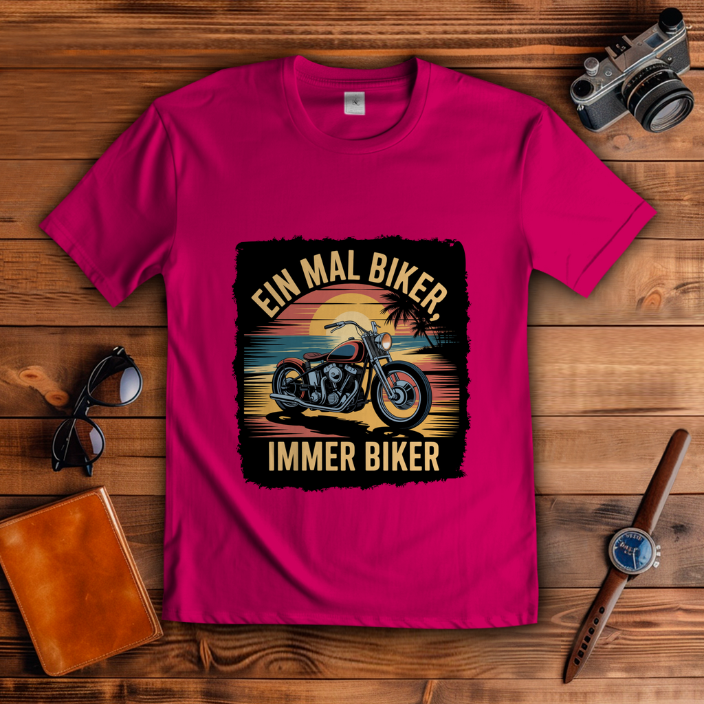 EIN MAL BIKER, IMMER BIKER ( DTF / Vorne )