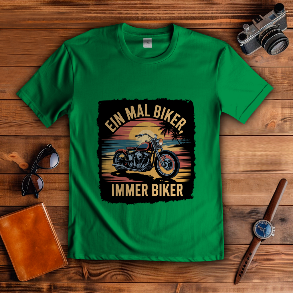 EIN MAL BIKER, IMMER BIKER ( DTF / Vorne )