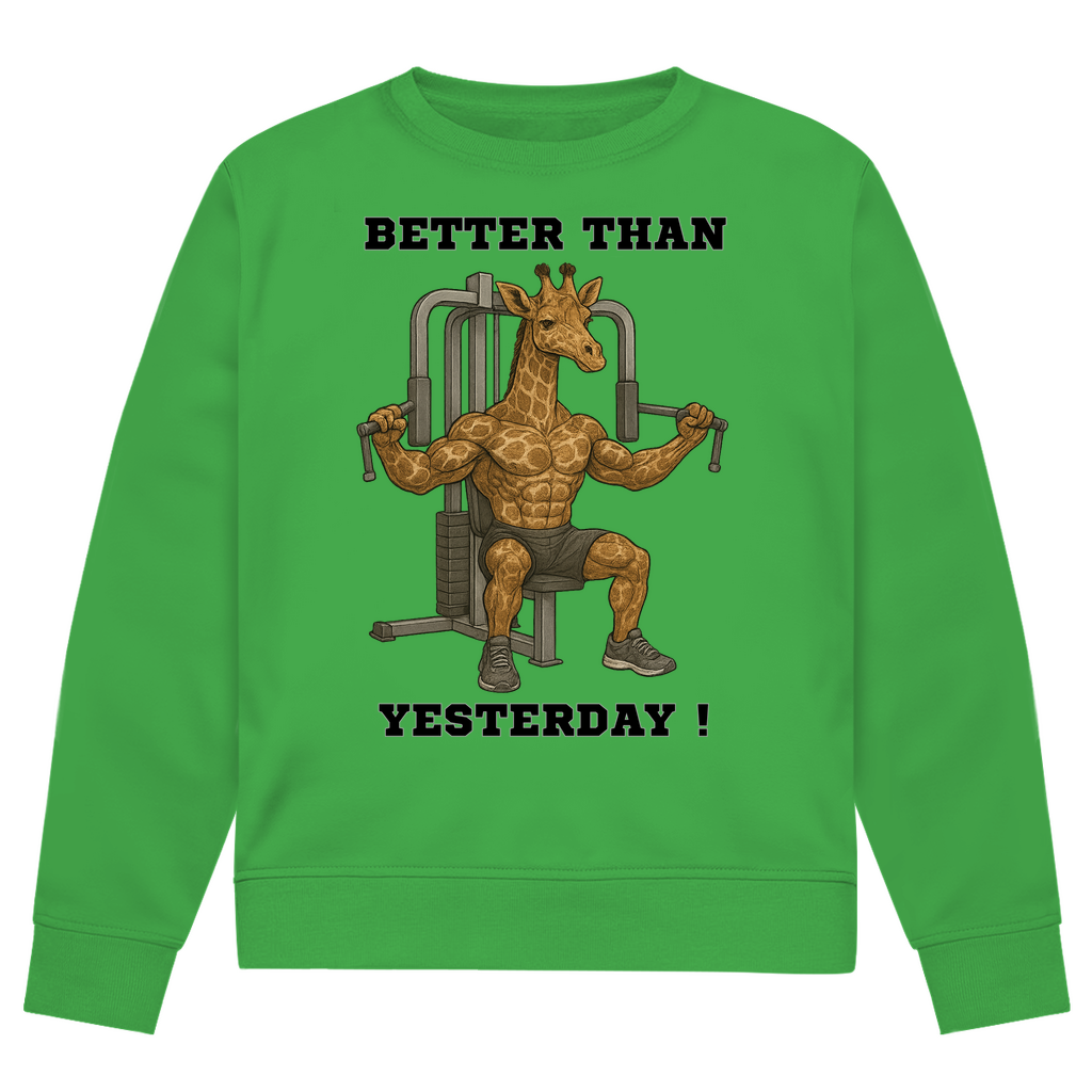 BETTER THAN YESTERDAY !