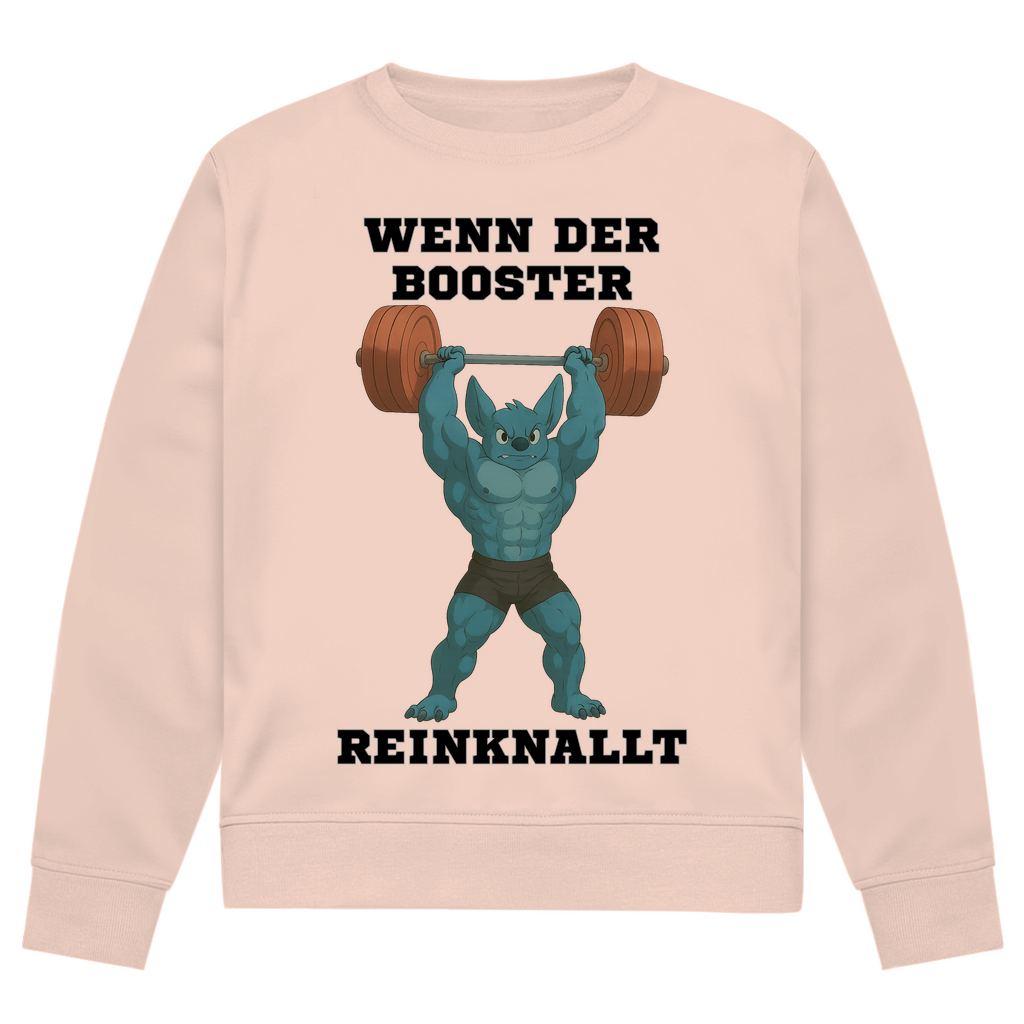 WENN DER BOOSTER REINKNALLT ( DTF / Vorne )