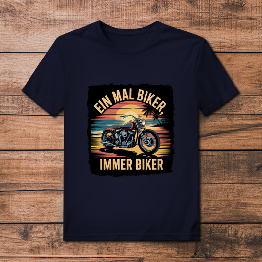 EIN MAL BIKER, IMMER BIKER