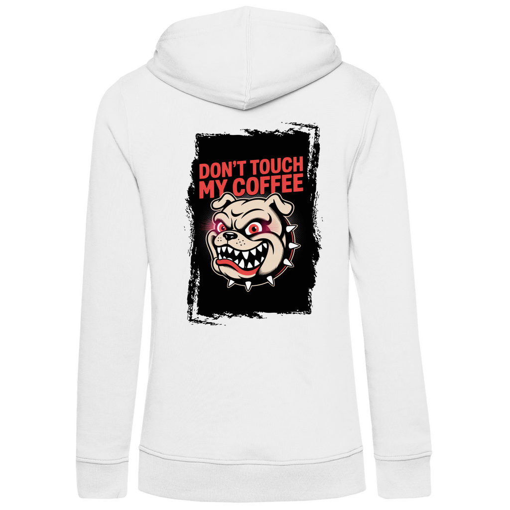Don´t Touch my Coffee ( DTF / Hinten )