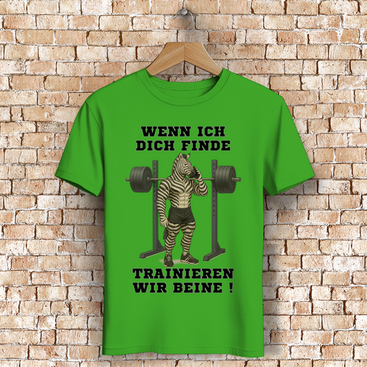 WENN ICH DICH FINDE TRAINIEREN WIR BEINE ! ( DTF / Vorne )