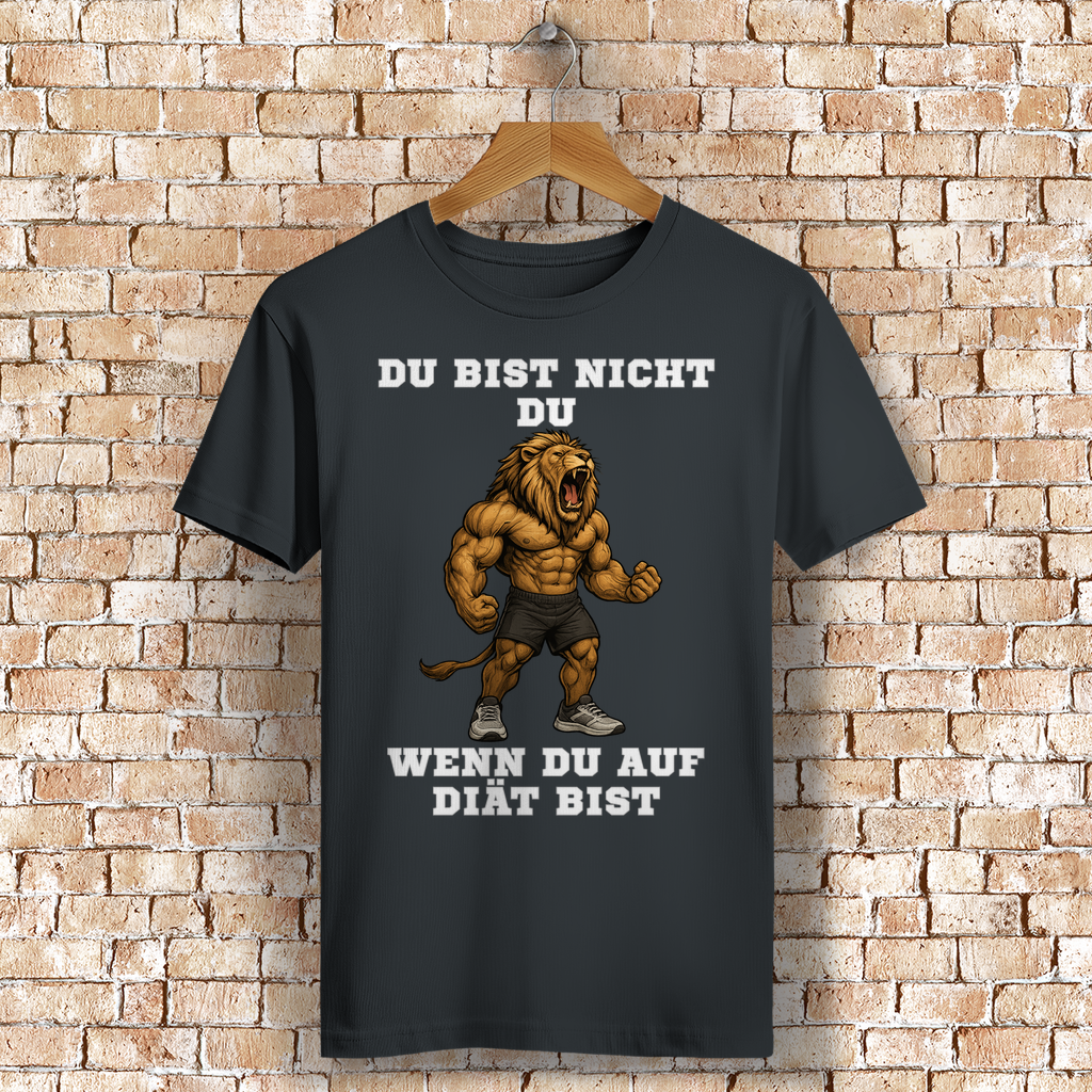 DU BIST NICHT DU WENN DU AUF DIÄT BIST ( DTF / Vorne )