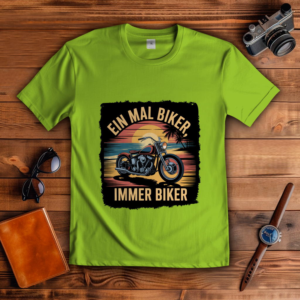 EIN MAL BIKER, IMMER BIKER ( DTF / Vorne )