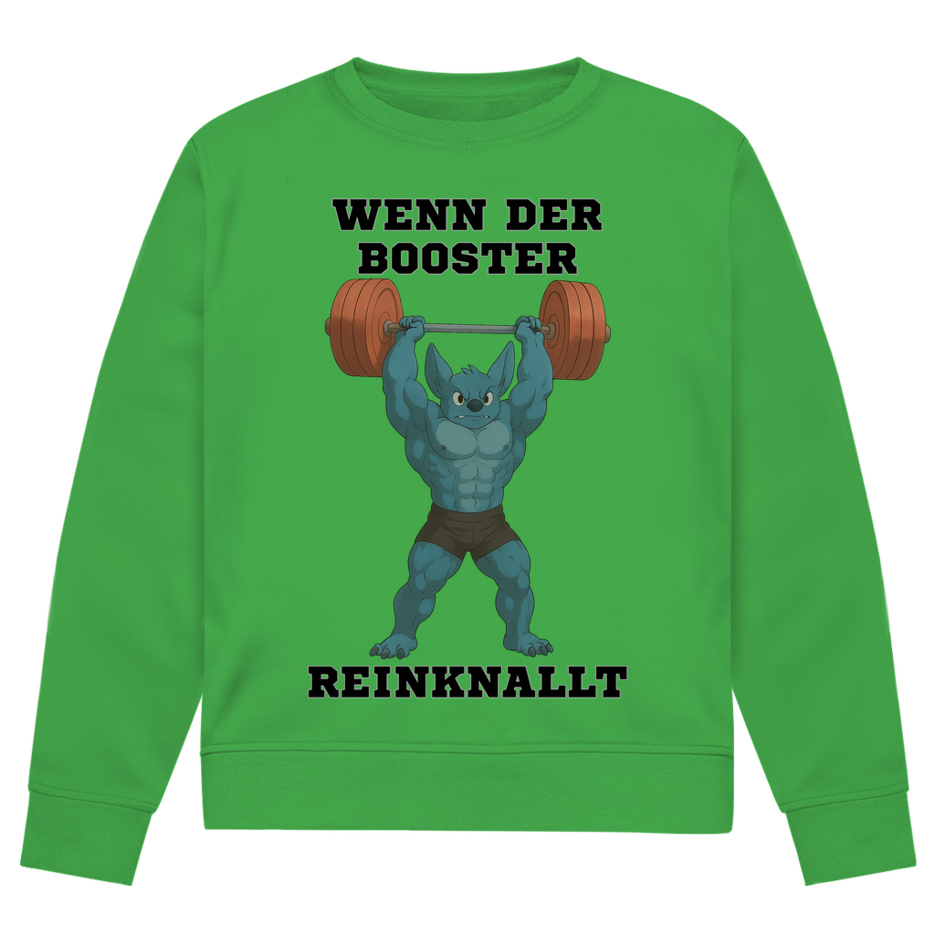 WENN DER BOOSTER REINKNALLT ( DTF / Vorne )