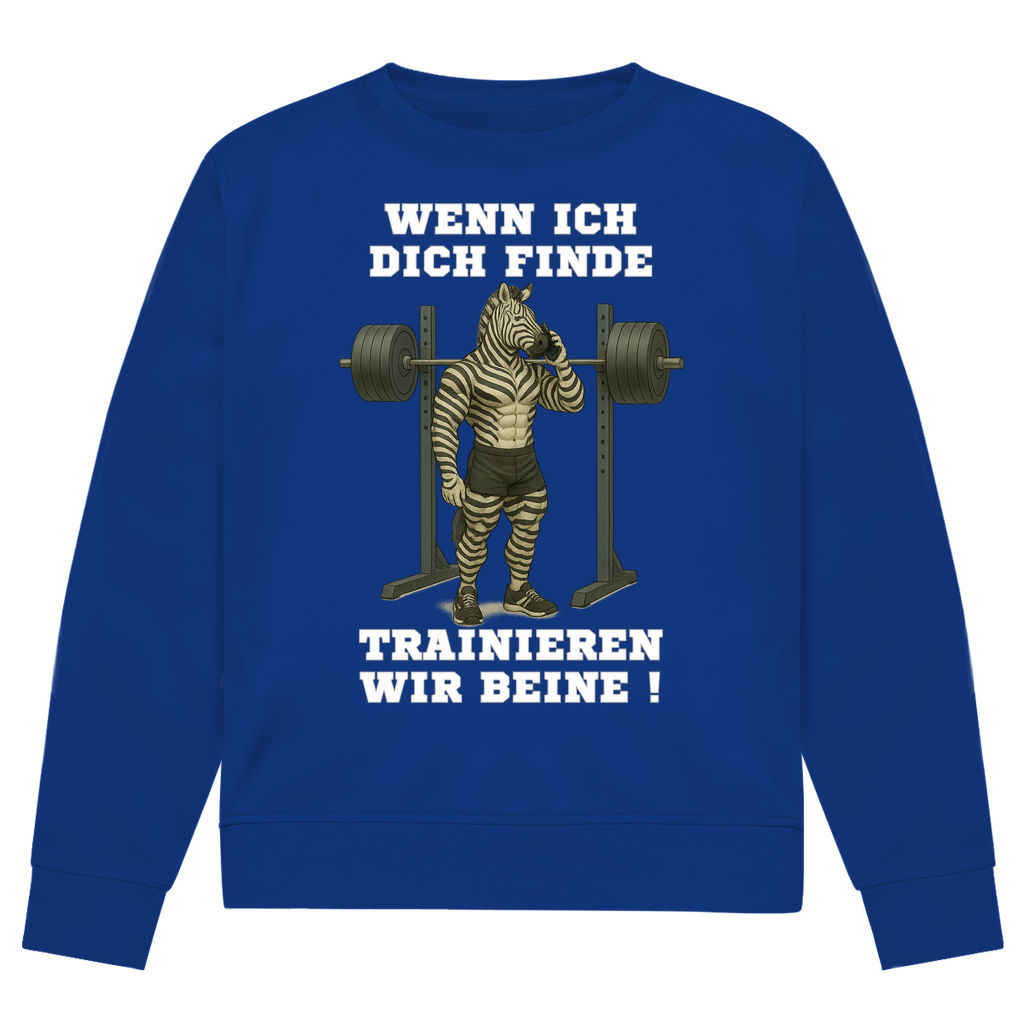 WENN ICH DICH FINDE TRAINIEREN WIR BEINE !
