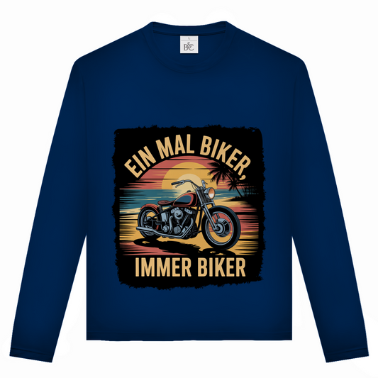 EIN MAL BIKER, IMMER BIKER