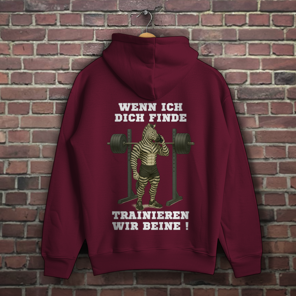 WENN ICH DICH FINDE TRAINIEREN WIR BEINE !