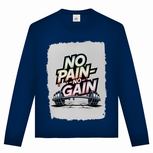 NO PAIN NO GAIN