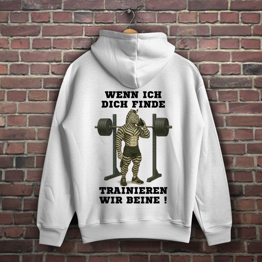 WENN ICH DICH FINDE TRAINIEREN WIR BEINE !