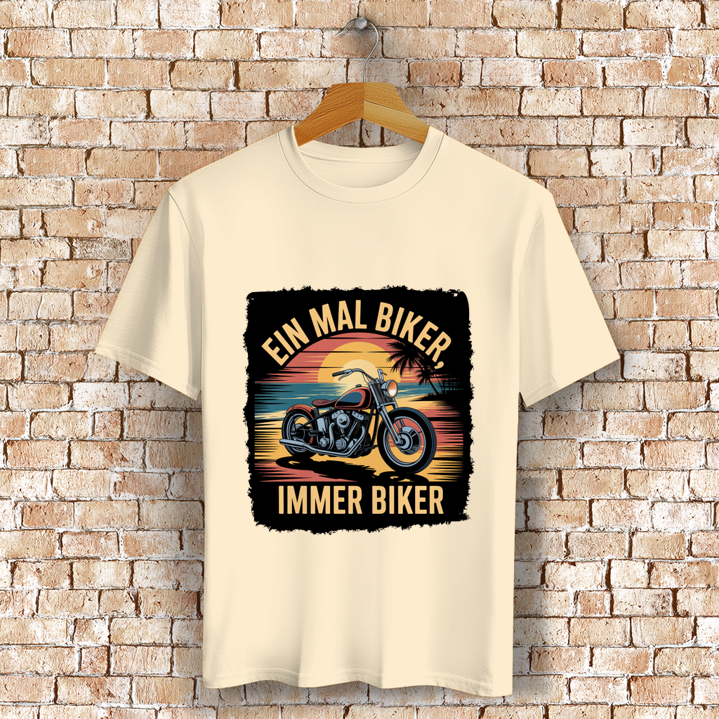 EIN MAL BIKER, IMMER BIKER ( DTF / Vorne )