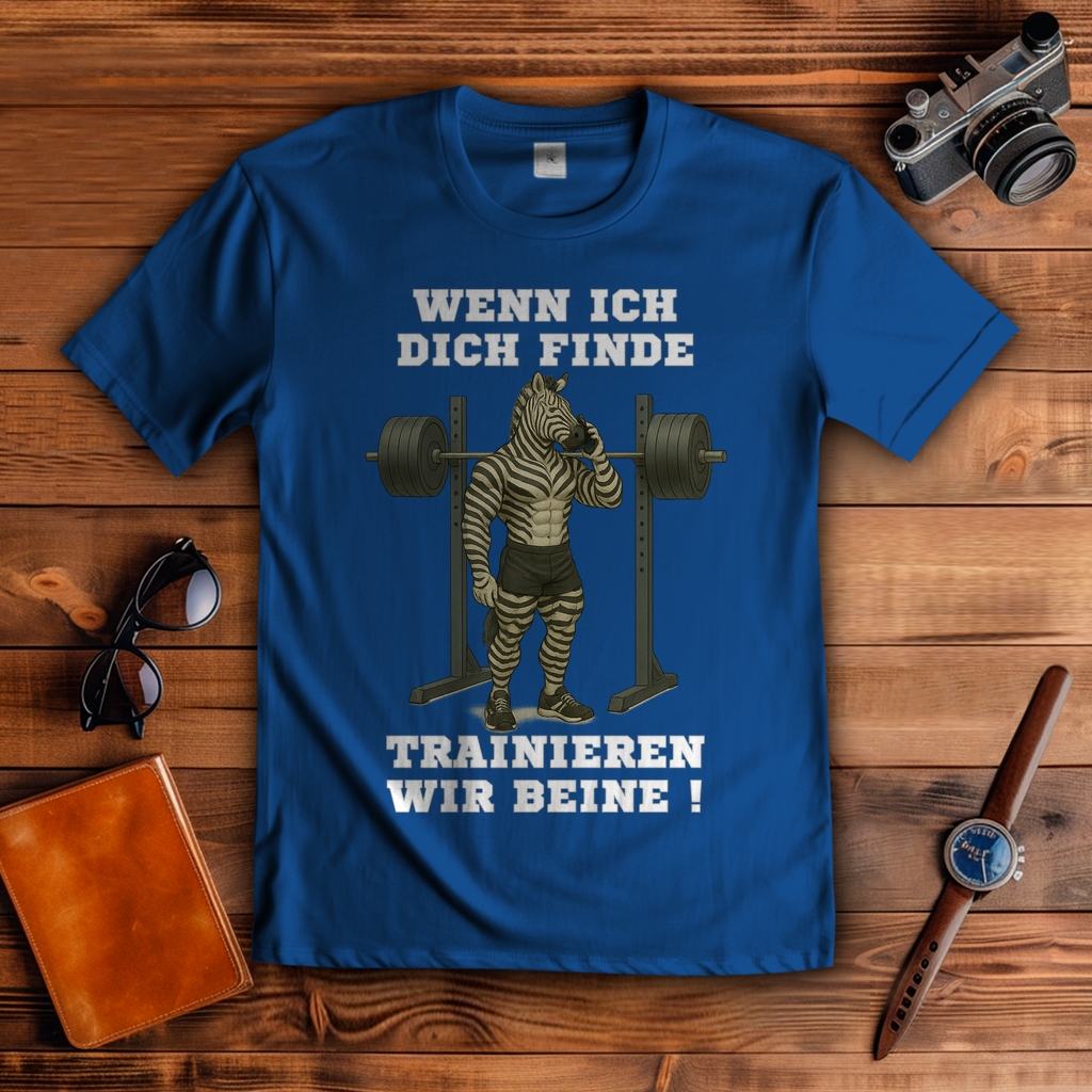 WENN ICH DICH FINDE TRAINIEREN WIR BEINE ! ( DTF / Vorne )