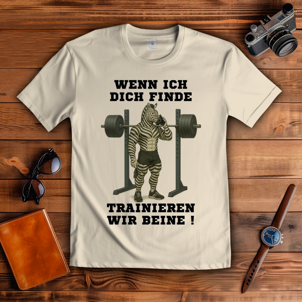WENN ICH DICH FINDE TRAINIEREN WIR BEINE ! ( DTF / Vorne )