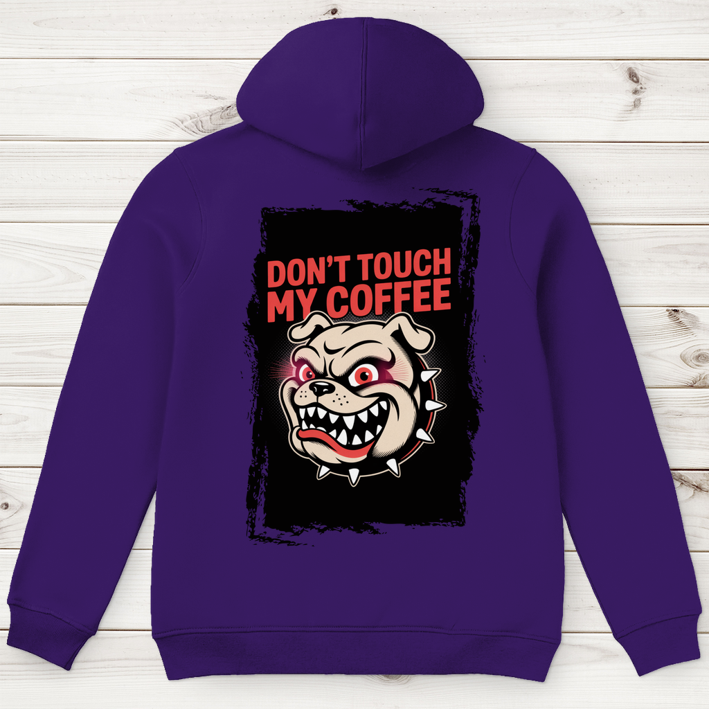 Don´t Touch my Coffee ( DTF / Hinten )