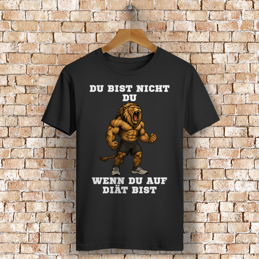 DU BIST NICHT DU WENN DU AUF DIÄT BIST ( DTF / Vorne )