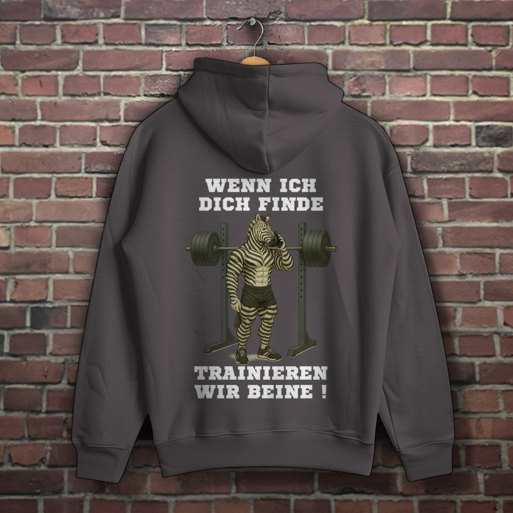 WENN ICH DICH FINDE TRAINIEREN WIR BEINE !