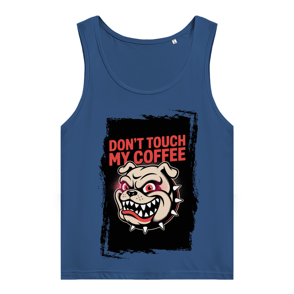 Don´t Touch my Coffee ( DTF / Vorne )