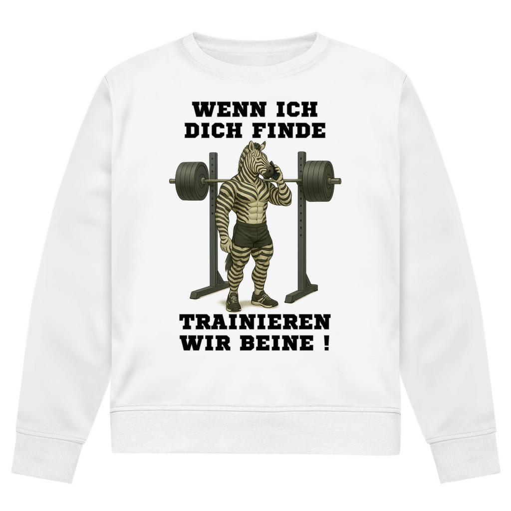 WENN ICH DICH FINDE TRAINIEREN WIR BEINE !