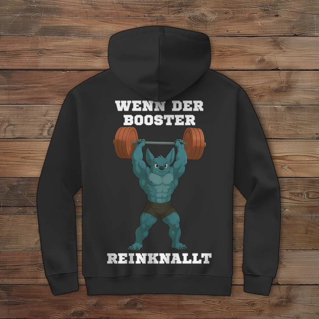 WENN DER BOOSTER REINKNALLT ( DTF / Hinten )