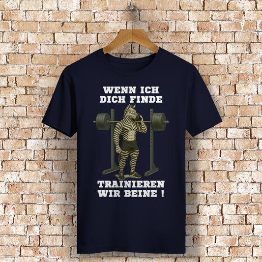 WENN ICH DICH FINDE TRAINIEREN WIR BEINE ! ( DTF / Vorne )