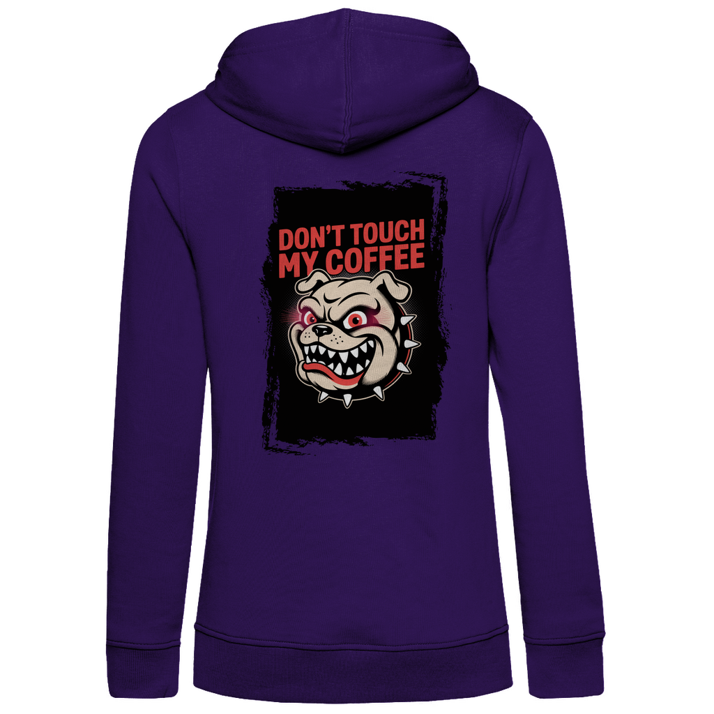 Don´t Touch my Coffee ( DTF / Hinten )