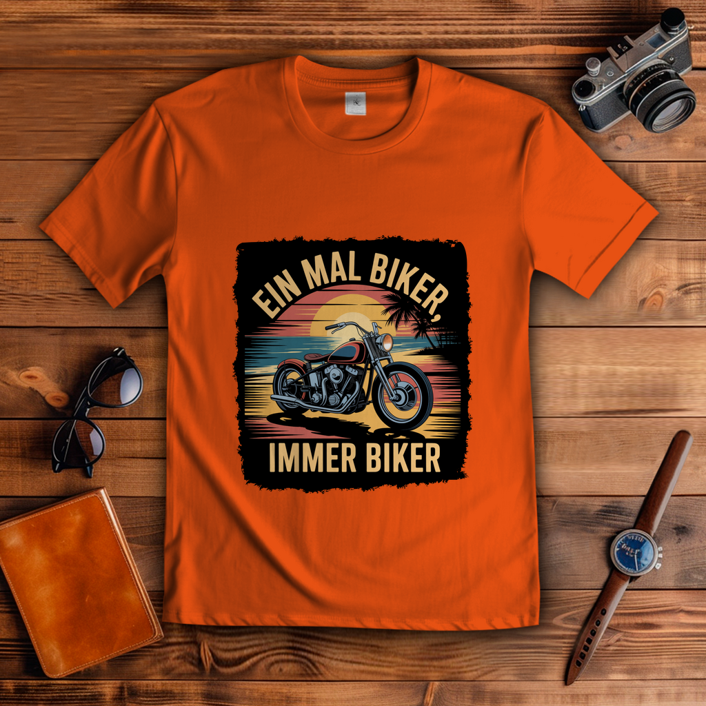 EIN MAL BIKER, IMMER BIKER ( DTF / Vorne )