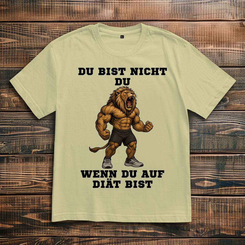 DU BIST NICHT DU WENN DU AUF DIÄT BIST ( DTF / Vorne )