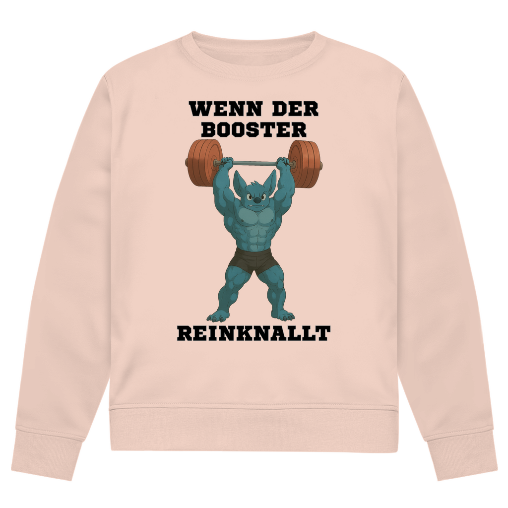 WENN DER BOOSTER REINKNALLT