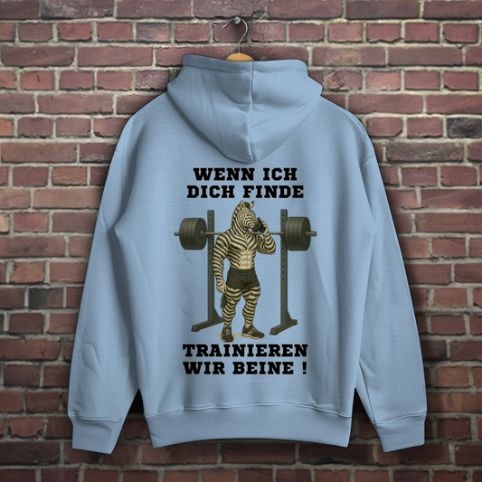 WENN ICH DICH FINDE TRAINIEREN WIR BEINE !