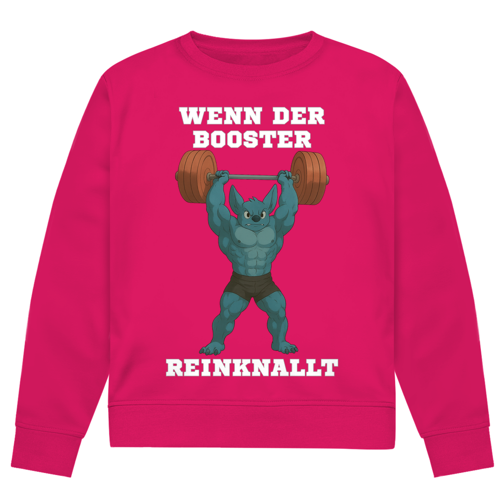 WENN DER BOOSTER REINKNALLT ( DTF / Vorne )