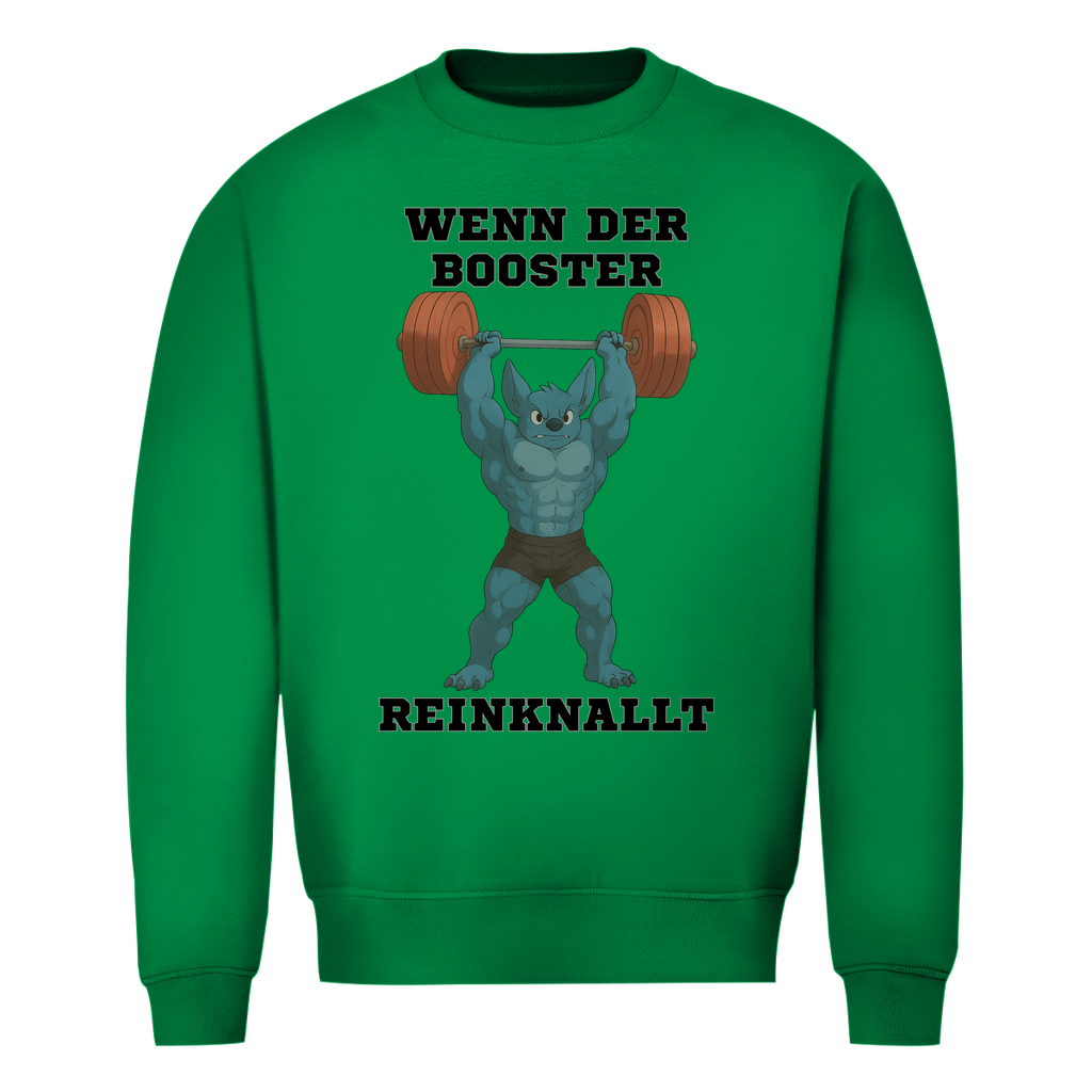 WENN DER BOOSTER REINKNALLT ( DTF / Vorne )