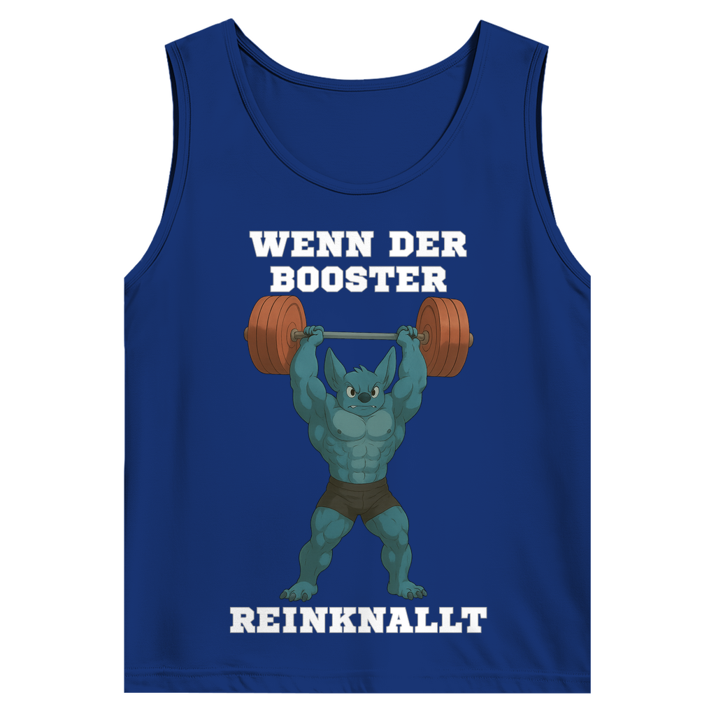WENN DER BOOSTER REINKNALLT ( DTF / Vorne )