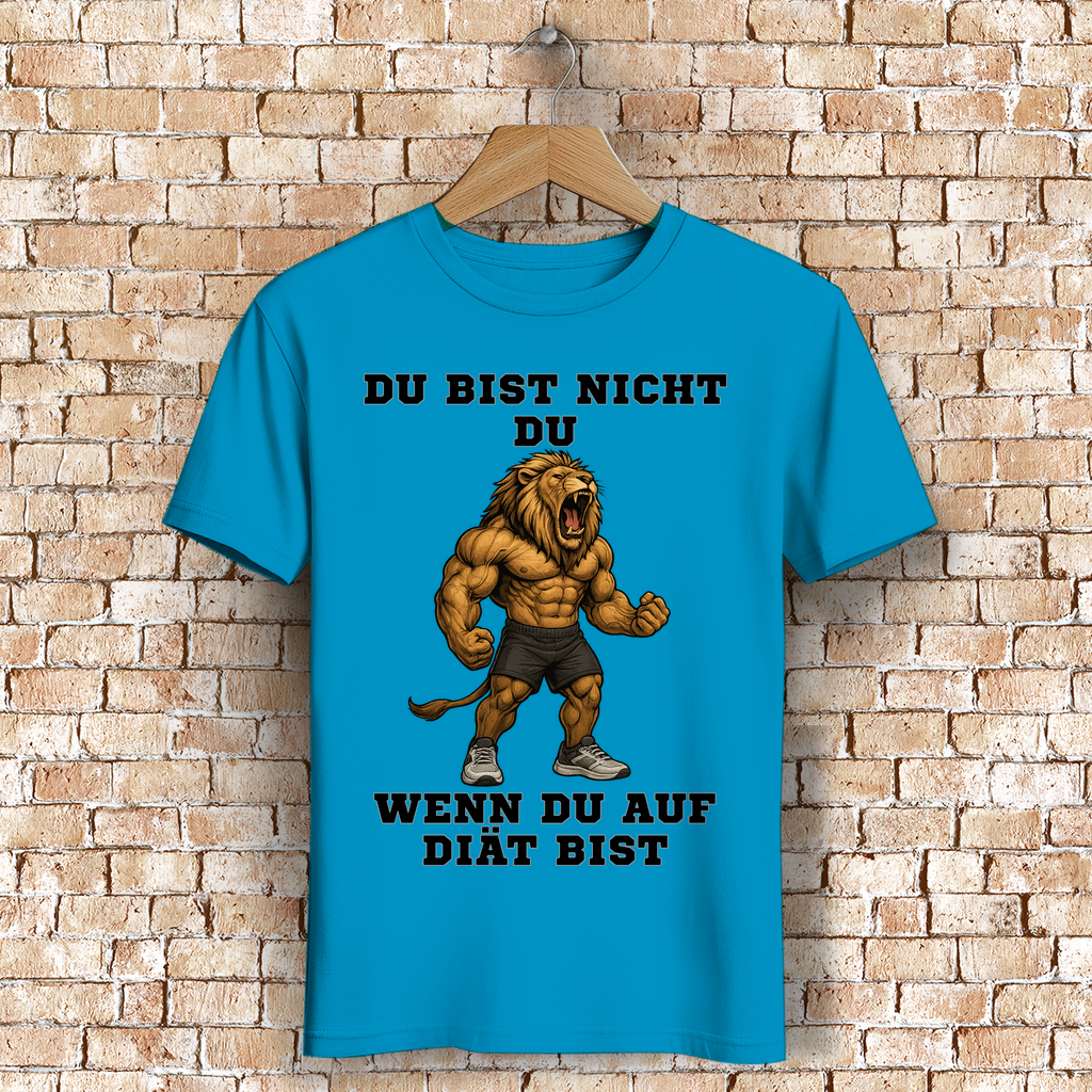 DU BIST NICHT DU WENN DU AUF DIÄT BIST ( DTF / Vorne )