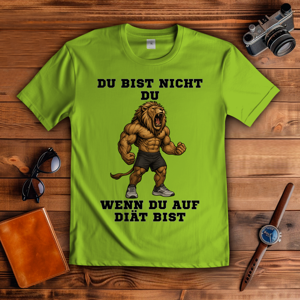 DU BIST NICHT DU WENN DU AUF DIÄT BIST ( DTF / Vorne )